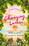 Load image into Gallery viewer, Changing Lanes by Rebeca Seitz and Kathleen C. Rooney (Available Feb 2/27)