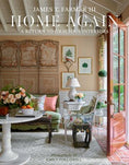 Load image into Gallery viewer, Home Again: A Return to Gracious Interiors by James T. Farmer