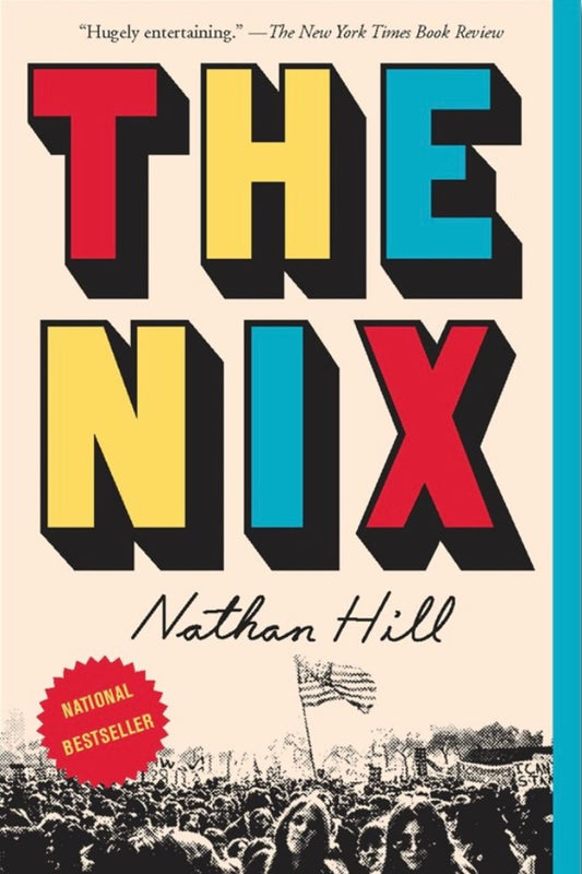 The Nix by Nathan Hill (Signed)