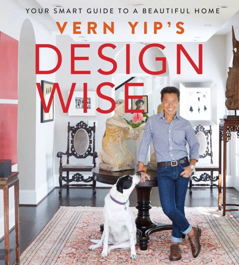 Vern Yip’s Design Wise Your Smart Guide to a Beautiful Home by Vern Yip