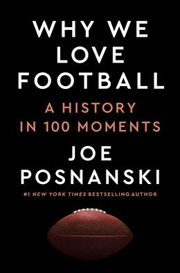 Why We Love Football by Joe Posnanski