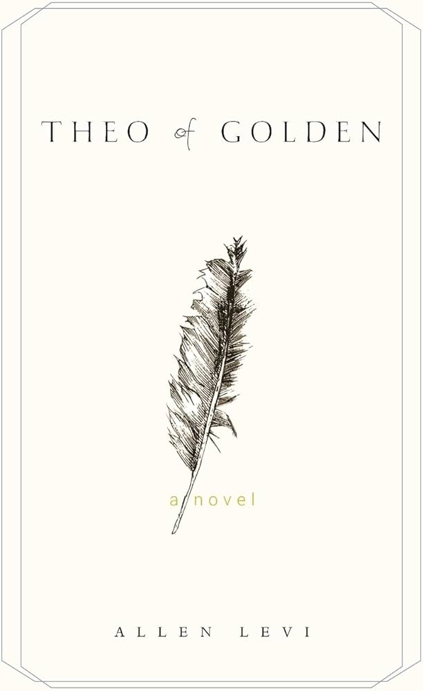 Book cover of 'Theo of Golden' by Allen Levi with a feather illustration on a white background